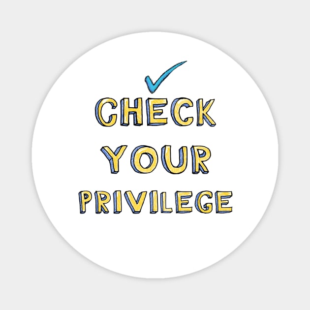 Check your privileges Magnet by ChevereStuff